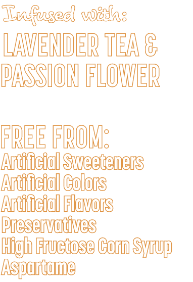 Teatopia Happy Face, Infused with Lavender Tea & Passion Flower, Free from Artificial Sweeteners, Artificial Colors, Artificial Flavors, Preservatives, High Fructose Corn Syrup & Aspartame Teatopia Happy Face, Infused with Lavender Tea & Passion Flower, Free from Artificial Sweeteners, Artificial Colors, Artificial Flavors, Preservatives, High Fructose Corn Syrup & Aspartame